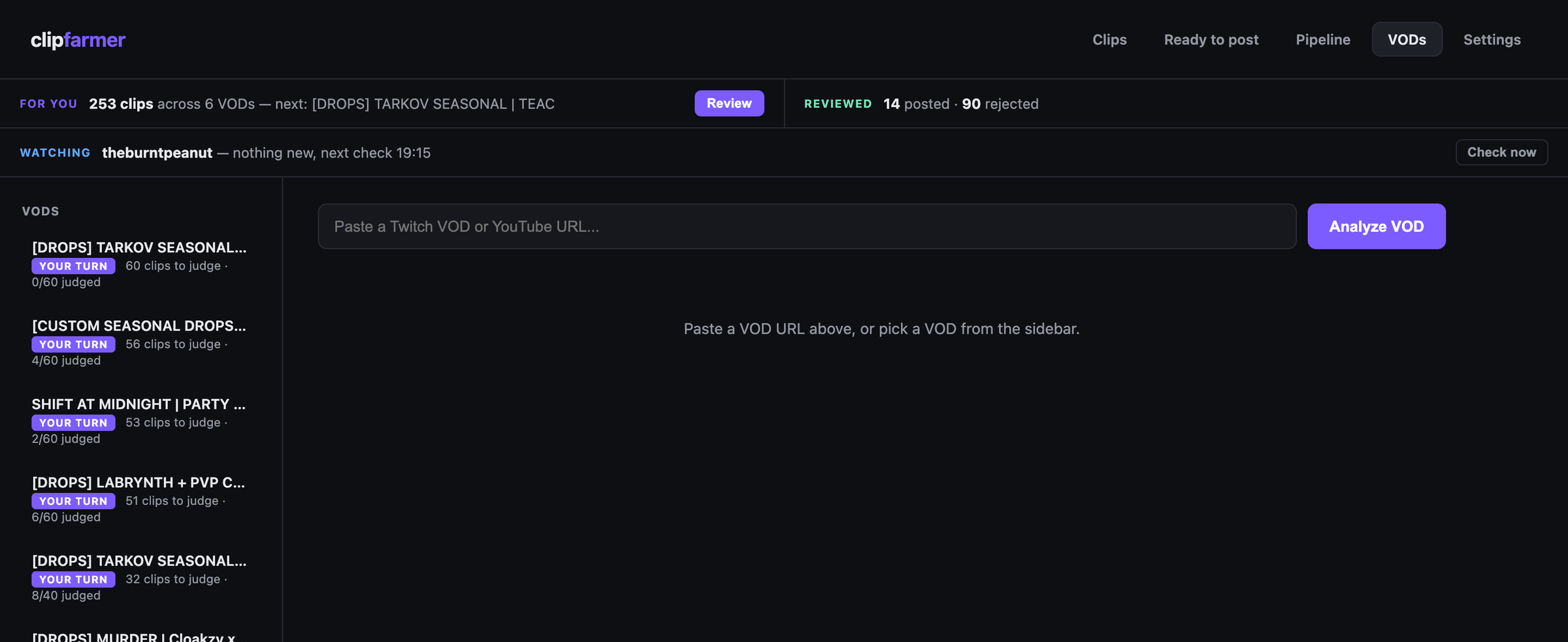 clipfarmer's VODs screen: a URL field for pasting a Twitch VOD or YouTube link with an Analyze VOD button, and a sidebar listing ingested VODs each tagged 'your turn' or 'done' with counts of clips left to judge.